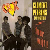 The Clement Peerens Explosition (CPEX) - Foorwijf!