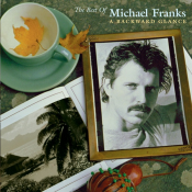 Michael Franks - The Best of Michael Franks: A Backward Glance