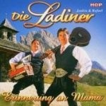 Die Ladiner - Erinnerung an Mama