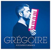 Grégoire - À Écouter D'Urgence