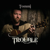 Tommi - Trouble