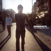 Embrace - The Good Will Out