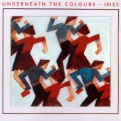 INXS - Underneath the Colours