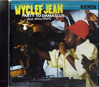 Wyclef Jean - Party To Damascus