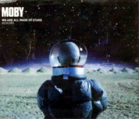 Moby - We Are All Made Of Stars (Remixes)