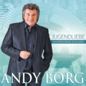 Andy Borg - Jugendliebe - Unvergessene Schlager