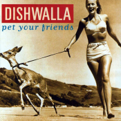 Dishwalla - Pet Your Friends