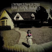 Hawthorne Heights - The Silence in Black and White