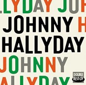 Johnny Hallyday - Double Best Of