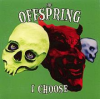 The Offspring - I Choose