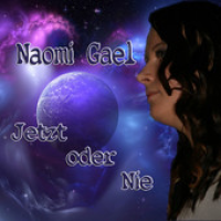 Naomi Gael - Jetzt oder nie