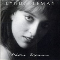 Lynda Lemay - Nos Rêves