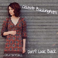 Celeste Buckingham - Don't Look Back