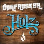 Dorfrocker - Holz