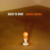 Groove Armada - Back to Mine