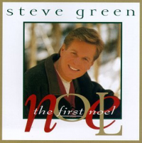 Steve Green - The First Noel