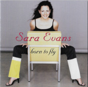 Sarah Evans - Born To Fly