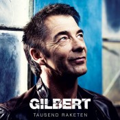 Gilbert - Tausend Raketen