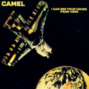 Camel - I Can See Your House from Here