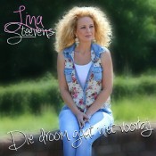 Lina Steevens - Die droom gaat niet voorbij