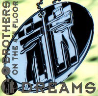 2 Brothers On The 4th Floor - Dreams