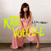 Kate Voegele - A Fine Mess  (Deluxe Edition)