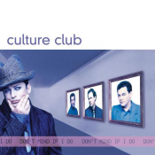 Culture Club - Don't Mind If I Do