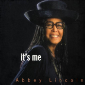 Abbey Lincoln - It's Me