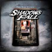 Shadows Fall - The War Within