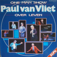 Paul Van Vliet - One Man Show: Over Leven