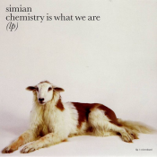 Simian - Chemistry Is What We Are