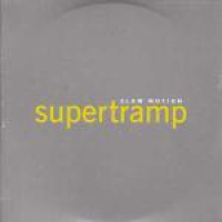 Supertramp - Slow Motion (Single)