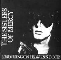 The Sisters of Mercy - Knocking On Heaven's Door