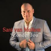 Sani van Mullem - Zonder jou