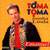 Emanuel - Toma toma minha linda