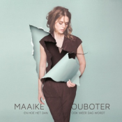 Maaike Ouboter - En Hoe het Dan Ook Weer Dag Wordt