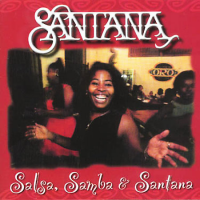 Santana - Salsa, Samba &amp; Santana