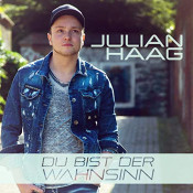 Julian Haag - Du bist der Wahnsinn