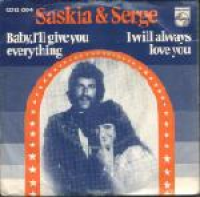 Saskia & Serge - Baby I'll Give You Everything (single)