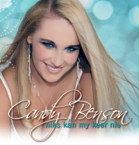 Candy Benson - Niks kan my keer nie