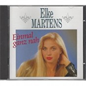 Elke Martens - Einmal Ganz Nah