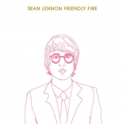 Sean Lennon - Friendly Fire