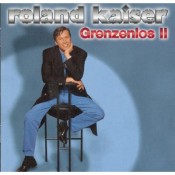 Roland Kaiser - Grenzenlos 2