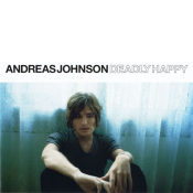 Andreas Johnson - Deadly Happy