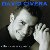 David Civera - Dile Que la Quiero