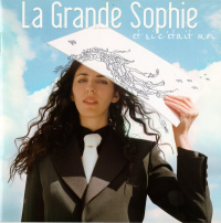 La Grande Sophie - Et Si C'Etait Moi