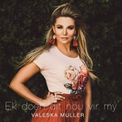 Valeska Muller - Ek doen dit nou vir my