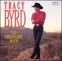 Tracy Byrd - No Ordinary Man