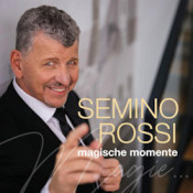 Semino Rossi - Magische Momente