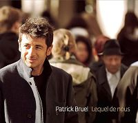 Patrick Bruel - Lequel de nous